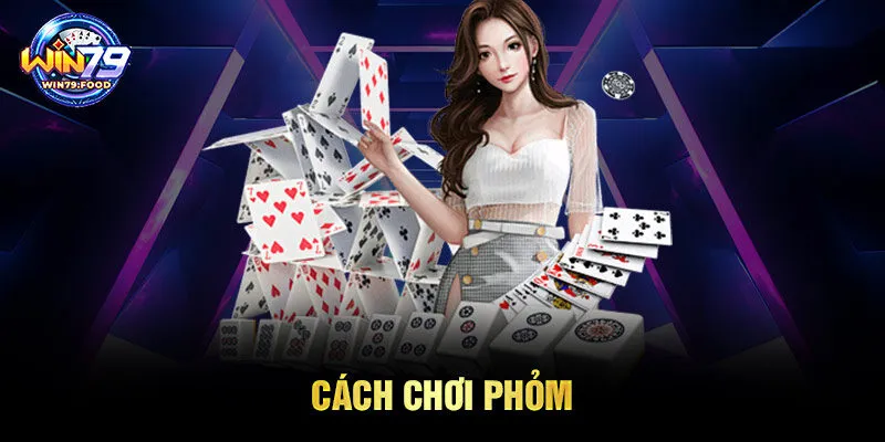 cách chơi Phỏm