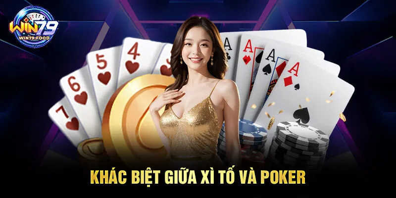 khác biệt giữa xì tố và poker