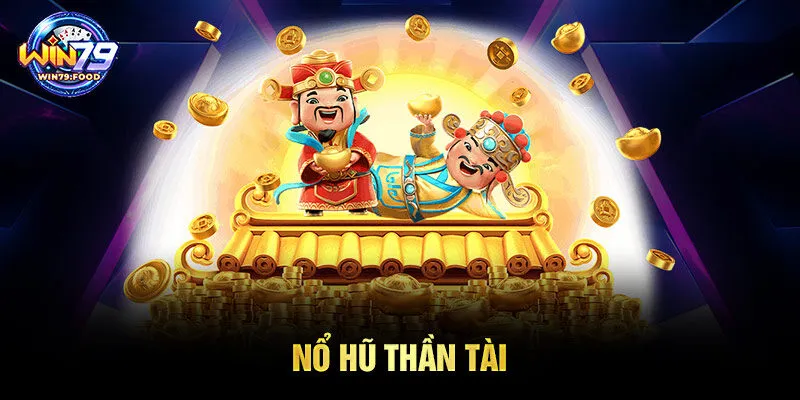 nổ hũ Thần Tài
